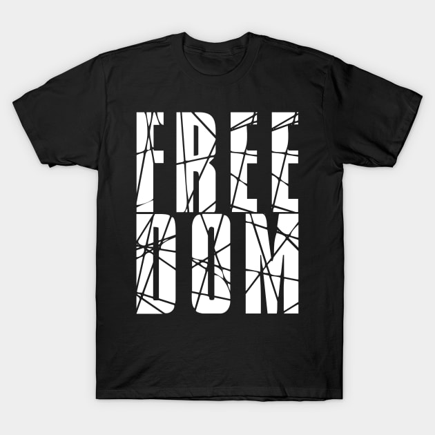 FREEDOM – (white version) T-Shirt by My Tiny Apartment